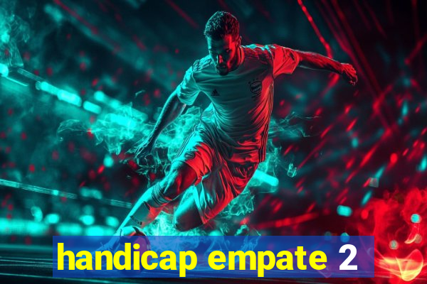 handicap empate 2